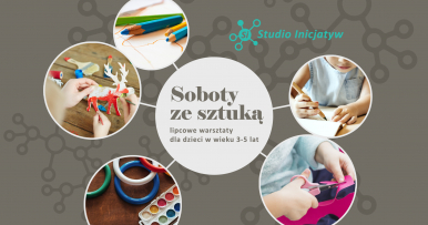 plakat do wydarzenia , na szarym tle pięć okregów z grafikami kredek, wycinanek z papieru, nożyczkami i ręka dziecka z ołówkiem, pośrodku wpisany tekst Soboty ze sztuką lipcowe warsztaty dla dzieci w wieku 3-5 lat