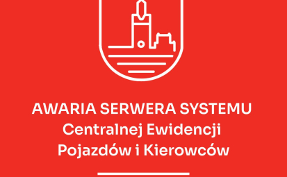 Grafika - białe logo ratusza na czerwonym tle, napid AWARIA SERWERA SYSTEMU Centralnej Ewidencji Pojazdów i Kierowców