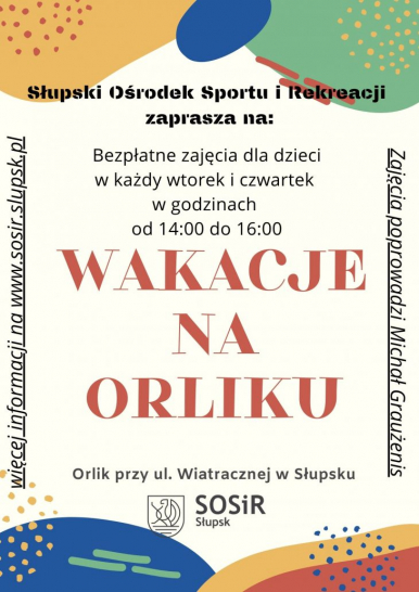 Na zdjęciu widzimy plakat z informacjami, że w każdy wtorek i czwartek od 14.00 do 16.00 będą się odbywać bezpłatne zajęcia dla dzieci na orliku przy ul. Wiatracznej