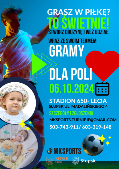 Plakta informacyjny z tekstem jak w treści artykułu; grafika - dziewczynka, Pola, dla której jest organizowany Festyn, na jednym zdjęciu w kapeluszu, na drugim na łóżku z aparaturą szpitalną