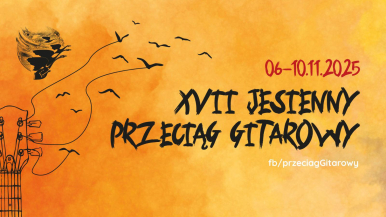 Baner 17. Jesiennego Przeciągu Gitarowego - pomarańczowe tło, napis 6-10.11.2025, XVII Jesienny Przeciąg Gitarowy, po lewej strponie grafika gitary oraz logo