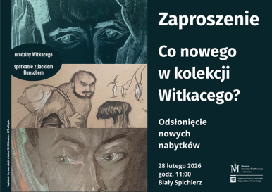 Grafika z obrazami Witkacego, zaproszenie na odsłonięcie nowych eksponatów Witkacego