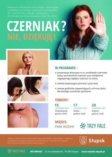 Zdjęcie przedstawia plakat nt. kampanii "Czerniak? Nie, dziękuję!" z informacjami o zaplanowanych spotkaniach. Plakat Parku Wodnego "Trzy Fale".