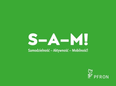 Zdjęcie przedstawia biały napis na zielonym tle S-A-M Samodzielność Aktywność Mobilność