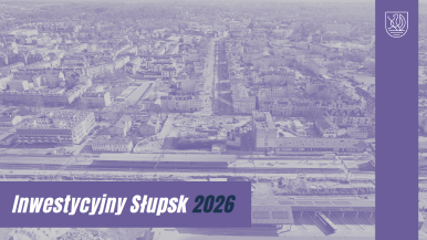 Grafiia w kolorze filetowym, napis Inwestycyjny Słupsk 2026