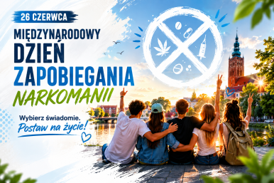 Grafika promująca Międzynarodowy Dzień Zapobiegania Narkomanii obchodzony 26 czerwca. Po lewej stronie, na jasnym tle w odcieniach bieli i błękitu, znajduje się duży napis: „26 czerwca – Międzynarodowy Dzień Zapobiegania Narkomanii”. Poniżej umieszczono hasło: „Wybierz świadomie. Postaw na życie!”