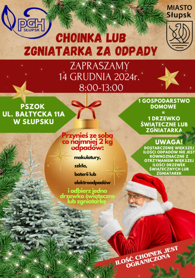 plakat akcji w świątecznym klimacie, napisy informujące o dacie i godzinach akcji, rodzaju odpadów oraz otrzymanej w zamian zgniatarki do śmieci lub drzewka