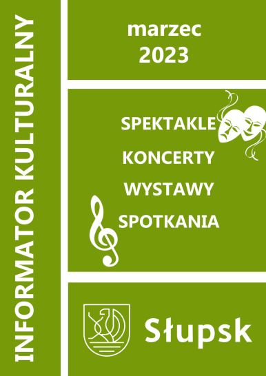 Zielona okładka napis Informator Kulturalny marzec 2023  spektakle, koncerty, wystawy, spotkania