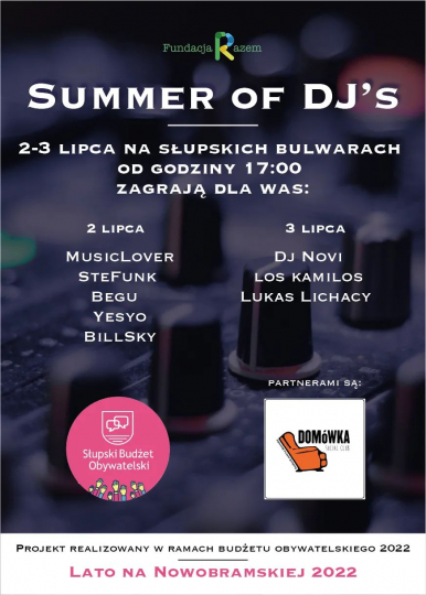 Plakat z nazwiskami djów którzy zagrają 2-3 lipca na słupskich Bulwarach