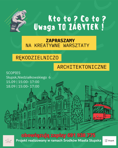 plakat informacyjny z treścią jak w artykule - grafika- rysunek zabytków i tramwaj
