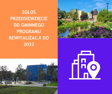 Nabór przedsięwzięć do aktualizowanego Programu Rewitalizacji