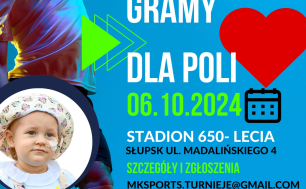 Plakta informacyjny z tekstem jak w treści artykułu; grafika - dziewczynka, Pola, dla której jest organizowany Festyn, na jednym zdjęciu w kapeluszu, na drugim na łóżku z aparaturą szpitalną