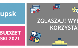 Baner SBO 2021 - logo Słupska, napis Słupski Budżet Obywatelski 2021, napisy ZGŁASZAJ, WYBIERAJ, KORZYSTAJ, grafiki kalendarza, rąk, puzzli, pieniędzy