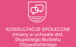 różowe tło, logo DIALOGU, napis "Konsultacje społeczne zmiany w uchwale dot. Słupskiego Budżetu Obywatelskiego"