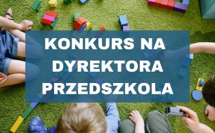 Konkurs na dyrektora przedszkola