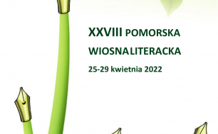 Plakat wydarzenia XXVIII Pomorską Wiosnę Literacką zielone łodyżki zakończone stalówkami od pióra