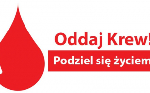 Kropla krwi i hasło oddaj krew - podziel się życiem