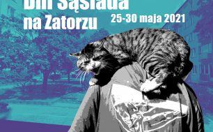 plakat wydarzenia  grafika mężczyzny odwróconego do nas tyłem na plecach trzymającego dużego kota. Dni Sąsiada na Zatorzu 25-30 maja 2021